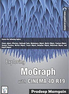 【预售】Exploring Mograph with Cinema 4D R19...