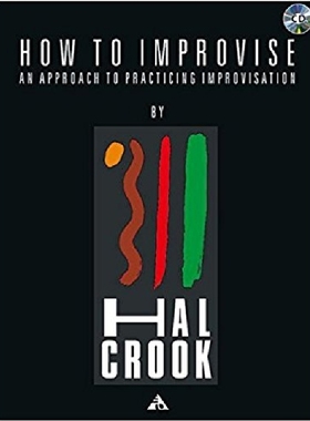 预订 【】How to Improvise: An Approach to Pra...