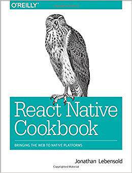 【预售】React Native Cookbook: Bringing the ...