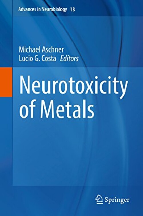 【预订】Neurotoxicity of Metals (2017)
