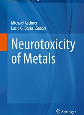 【预订】Neurotoxicity of Metals (2017)