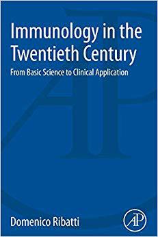 Immunology in the Twentieth Century: From Basic Science to Clinical Application 二十世纪免疫学