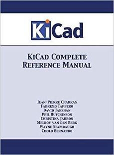 预售 Complete Kicad Ful... Reference Manual