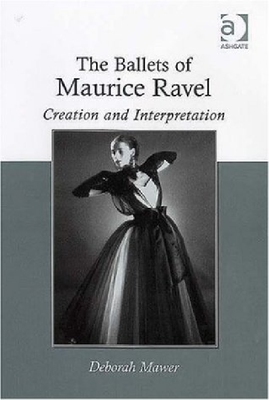 【预订】The Ballets of Maurice Ravel