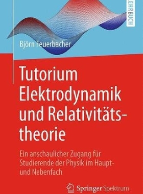 【预订】Tutorium Elektrodynamik Und Relativi...