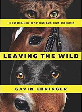 【预售】Leaving the Wild: The Unnatural Hist...