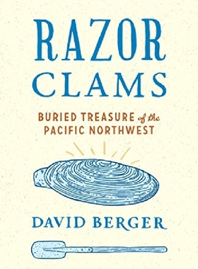 【预订】Razor Clams: Buried Treasure of the ...