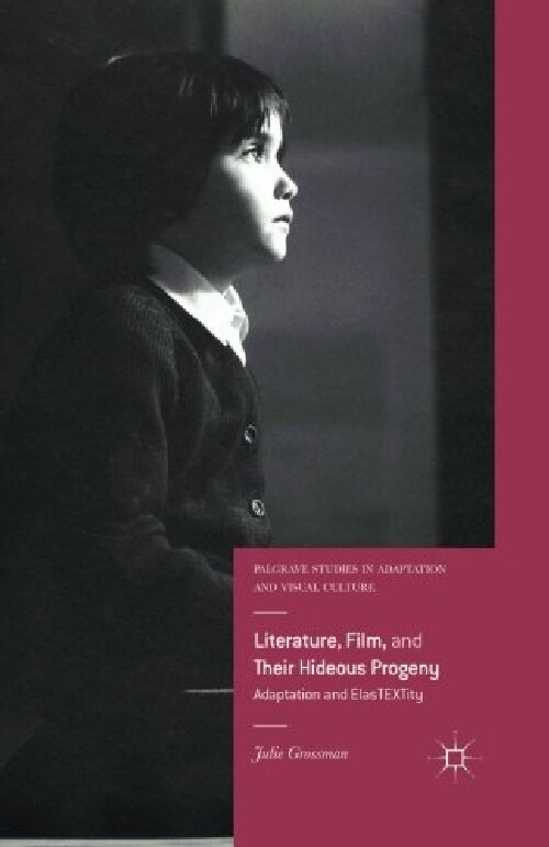 【预订】Literature, Film, and Their Hideous ...