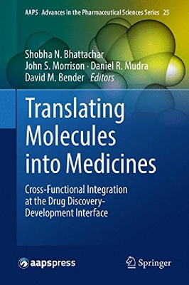 【预订】Translating Molecules Into Medicines...