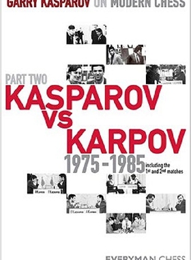 预订 Kasparov vs. Karpov, 1975-1985: Incl...