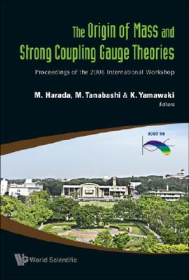 【预订】The Origin of Mass and Strong Coupli...