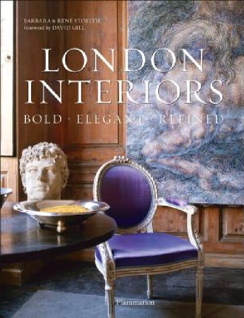 【预订】London Interiors: Bold, Elegant, Ref...