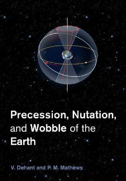 【预订】Precession, Nutation and Wobble of t...