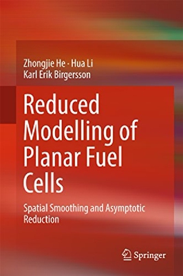 【预订】Reduced Modelling of Planar Fuel Cel...