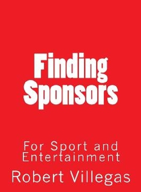 【预订】Finding Sponsors: For Sport and Ente...