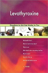 627 Levothyroxine Questions T... Ask 预售