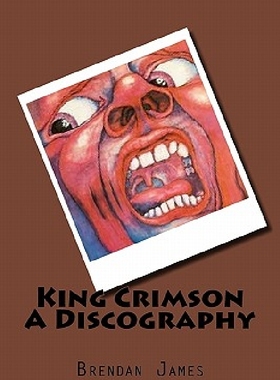 【预订】King Crimson a Discography