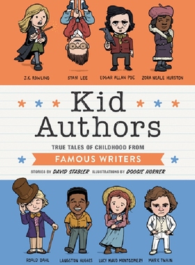 预售 Kid Authors 英文原版 作家小时候的故事 兰斯值1020L J.K.罗琳 托尔金 爱伦坡 罗尔德·达尔 马克吐温