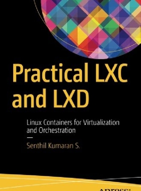 【预订】Practical LXC and LXD: Linux Contain...