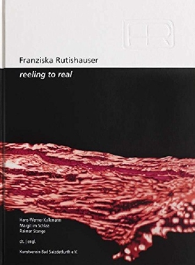 【预订】Franziska Rutishauser: Reeling to Re...