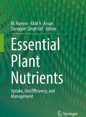 【预订】Essential Plant Nutrients: Uptake, U...