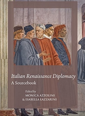 【预订】Italian Renaissance Diplomacy: A Sou...