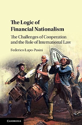 【预订】The Logic of Financial Nationalism: ...