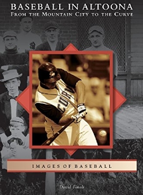 【预订】Baseball in Altoona: From the Mounta...