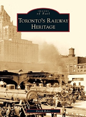 【预订】Toronto's Railway Heritage