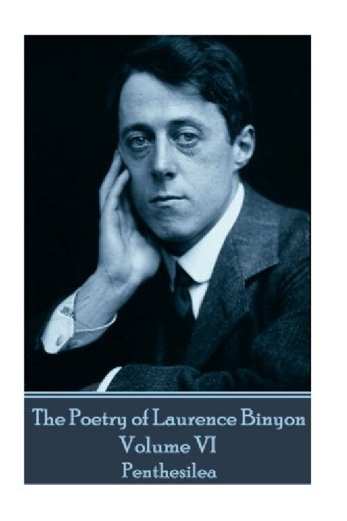 【预订】The Poetry of Laurence Binyon - Volu...