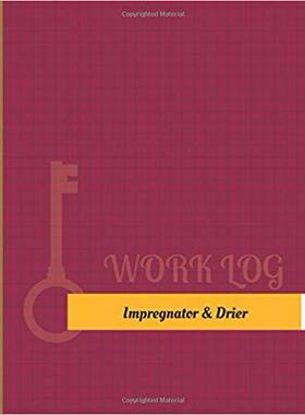 【预售】Impregnator & Drier Work Log: Work J...