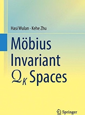 【预订】Mobius Invariant Qk Spaces