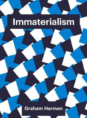 【预订】Immaterialism - Objects and Social T...