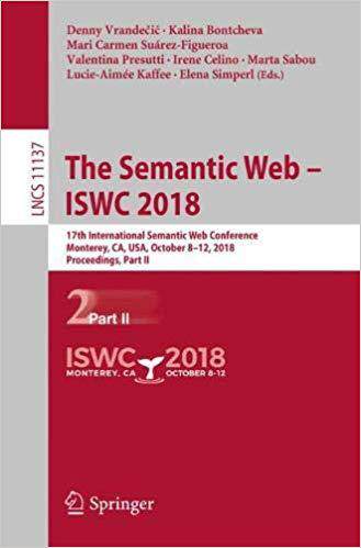 【预售】The Semantic Web - Iswc 2018: 17th I...