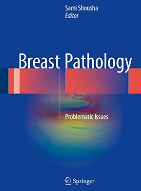 【预订】Breast Pathology: Problematic Issues...
