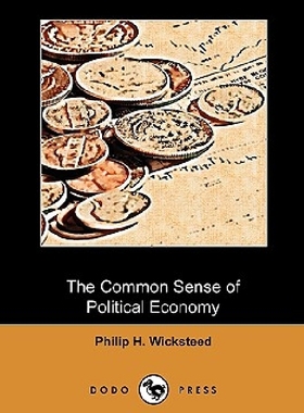 【预订】The Common Sense of Political Econom...