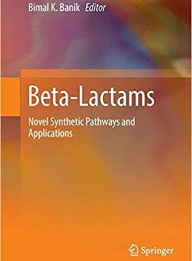 【预售】Beta-Lactams: Novel Synthetic Pathwa...