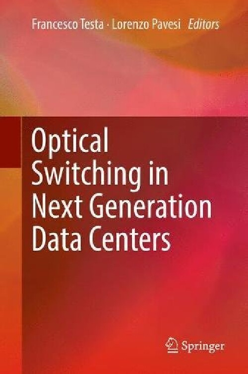 【预订】Optical Switching in Next Generation...