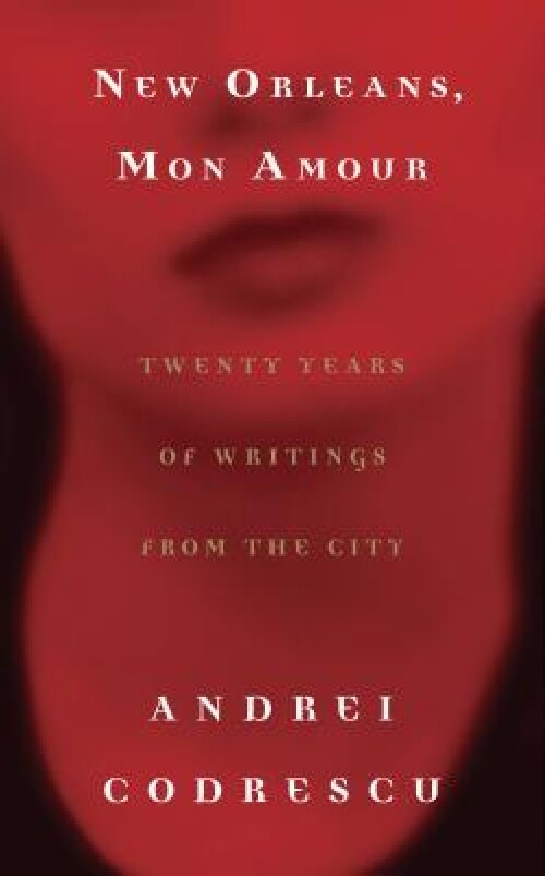 【预订】New Orleans, Mon Amour: Twenty Years...