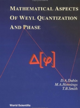 【预订】Mathematical Aspects of Weyl Quantiz...