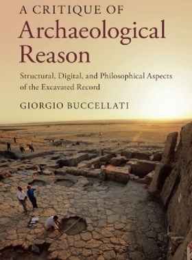 【预订】A Critique of Archaeological Reason...