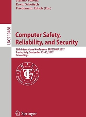 【预订】Computer Safety, Reliability, and Se...
