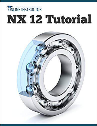 【预售】Nx 12 Tutorial: Sketching, Feature M...