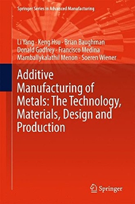 【预订】Additive Manufacturing of Metals: Th...
