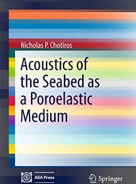 【预订】Acoustics of the Seabed as a Poroela...