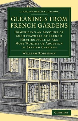 【预订】Gleanings from French Gardens: Compr...