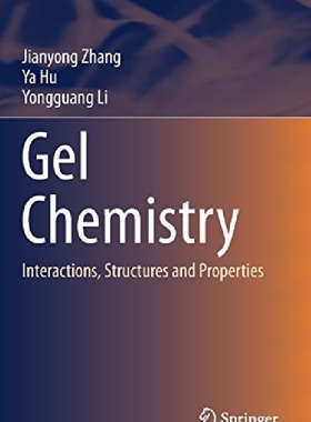 【预订】Gel Chemistry: Interactions, Structu...