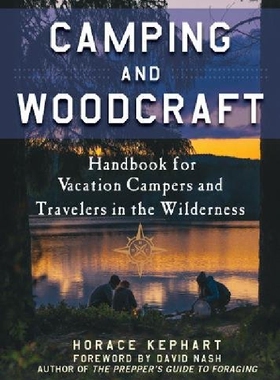 【预订】Camping and Woodcraft: A Handbook fo...
