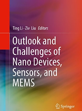 【预订】Outlook and Challenges of Nano Devic...
