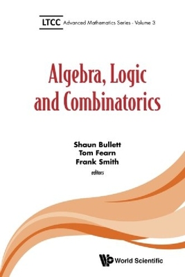 【预订】Algebra, Logic and Combinatorics
